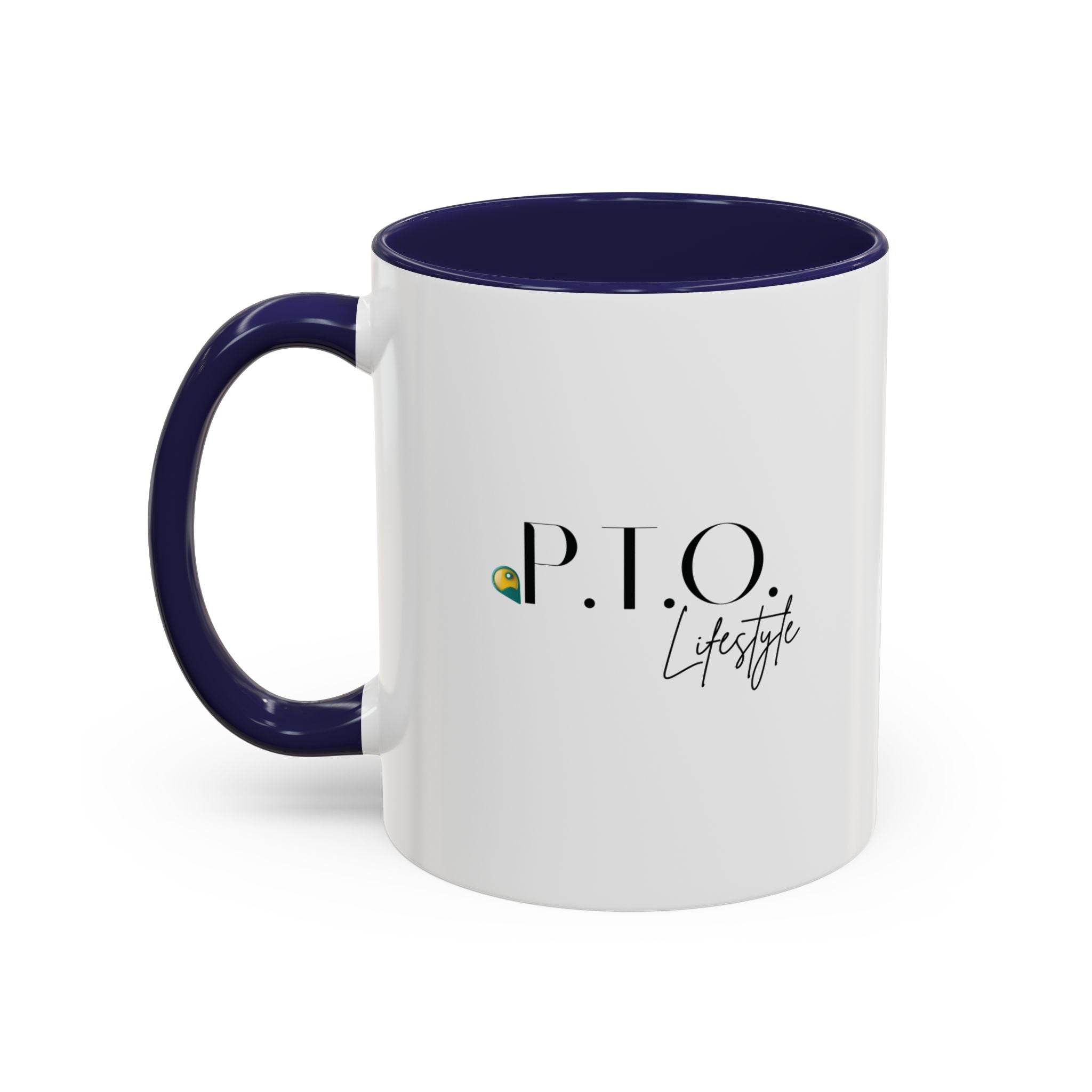 P.T.O. Lifestyle Coffee Mug (11oz)