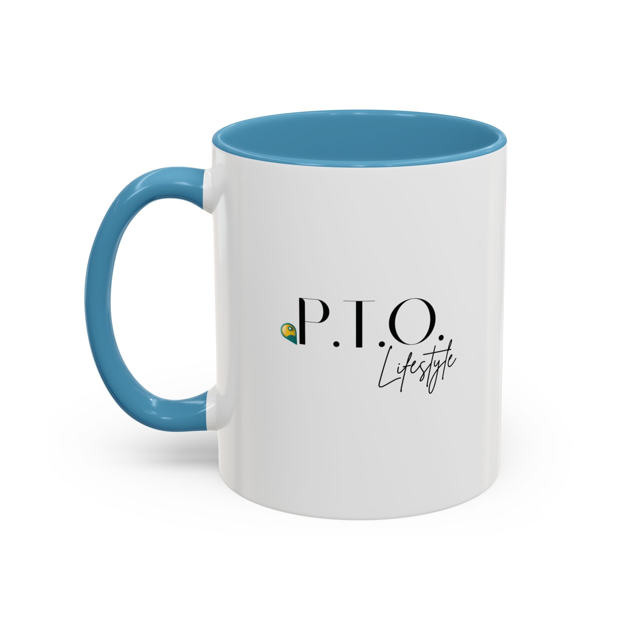 P.T.O. Lifestyle Coffee Mug (11oz)