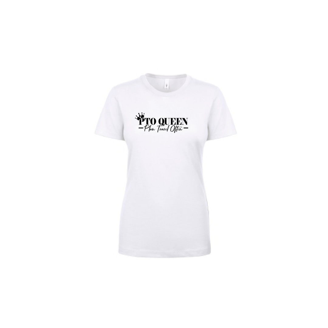 P.T.O. Queen T-Shirt